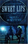 Sweet Lips - Mel Smith