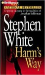 Harm's Way (Audio) - Stephen White, Dick Hill