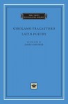 Latin Poetry - Girolamo Fracastoro, James Gardner