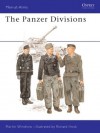 The Panzer Divisions - Martin Windrow