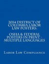 2014 District of Columbia Labor Law Posters: OSHA & Federal Posters in Print - Multiple Languages - Labor Law Compliance