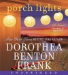 Porch Lights - Dorothea Benton Frank, Robin Miles