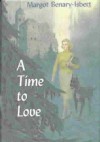 A Time to Love - Margot Benary-Isbert, Joyce Emerson