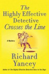 The Highly Effective Detective Crosses the Line - Rick Yancey