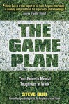 The Game Plan: Your Guide to Mental Toughness at Work - Steve Bull