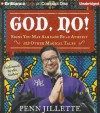 God, No!: Signs You May Already Be an Atheist and Other Magical Tales - Penn Jillette