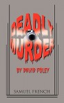 Deadly Murder - David Foley