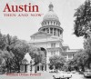 Austin Then and Now - William Dylan Powell