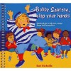 Bobby Shaftoe, Clap Your Hands: Musical Fun With New Songs From Old Favourites - Sue Nicholls