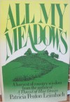 All My Meadows - Patricia Penton Leimbach