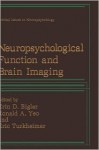 Neuropsychological Function and Brain Imaging - Erin D. Bigler