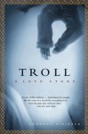 Troll: A Love Story - Johanna Sinisalo
