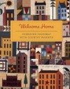 Welcome Home: Surround Yourself with Country Warmth - Cheryl A. Wall