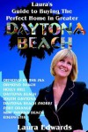 Laura's Guide to Buying the Perfect Home in Greater Daytona Beach - Laura Edwards