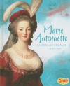 Marie Antoinette, Queen of France - Mary Englar