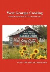 West Georgia Cooking: Family Recipes from W Ga's Finest Cooks - Catherine Burns, Perry "Bill" Bailey