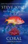 Coral: A Pessimist in Paradise - Steve Jones