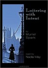 Loitering with Intent (Audio) - Muriel Spark, Nadia May