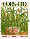 Corn-Fed - James Stevenson