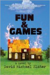 Fun & Games - David Michael Slater