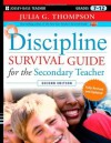 Discipline Survival Guide for the Secondary Teacher - Julia G. Thompson