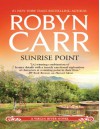 Sunrise Point (A Virgin River Novel - Book 17) - Robyn Carr