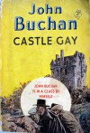 Castle Gay - John Buchan