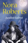 Juodieji kalnai - Indrė Žakevičienė, Nora Roberts