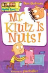 Mr. Klutz Is Nuts! - Dan Gutman, Jim Paillot