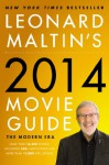 Leonard Maltin's 2014 Movie Guide: The Modern Era - Leonard Maltin