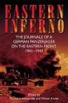 Eastern Inferno: The Journals of a German Panzerjager on the Eastern Front, 1941 43 - Christine Alexander, Mason Kunze