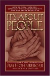 It's About People: How to Treat Others, Especially Those We Disagree With, the Way Jesus Treats Us - Jim Hohnberger, Tim Canuteson, Julie Canuteson