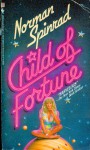 Child of Fortune - Norman Spinrad