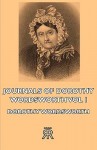 Journals of Dorothy Wordsworth - Vol I - Dorothy Wordsworth