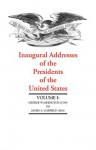 Inaugural Addresses of the Presidents of the United States: Grover Cleveland (1885) to William Clinton (1997) - Applewood Books