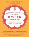 Secrets of Longevity: Dr. Mao's 8-Week Program: Simple steps That Add Years to Your Life (Diary) - Maoshing Ni