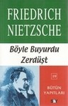 Böyle Buyurdu Zerdüşt - Friedrich Nietzsche