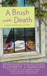 A Brush with Death (A Penny Brannigan Mystery #2) - Elizabeth J. Duncan