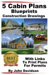 5 Cabin Plans Blueprints Construction Drawings With Links To Print Plans For Permits - John Davidson