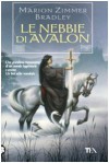 Le nebbie di Avalon - Roberta Rambelli, Marion Zimmer Bradley