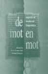 de Mot En Mot: Aspects of Medieval Linguistics: Essays in Honour of William Rothwell - D.A. Gregory, Stewart Gregory