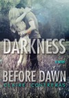 Darkness Before Dawn - Claire Contreras