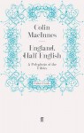 England, Half English: A Polyphoto of the Fifties - Colin MacInnes