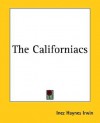 The Californiacs - Inez Haynes Irwin