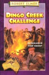 Dingo Creek Challenge (Adventures Down Under #4) - Robert Elmer