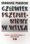 Człowiek przemieniony w wilka. Wilno 1939-1942 Część 1 - Sergiusz Piasecki