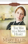 The Way to a Man's Heart - Mary Ellis