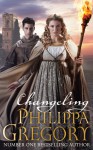 Changeling (Order of Darkness #1) - Philippa Gregory