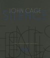 Silence: Lectures and Writings, 50th Anniversary Edition - John Cage