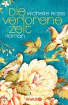 Die verlorene Zeit: Roman (German Edition) - Michelle Ross